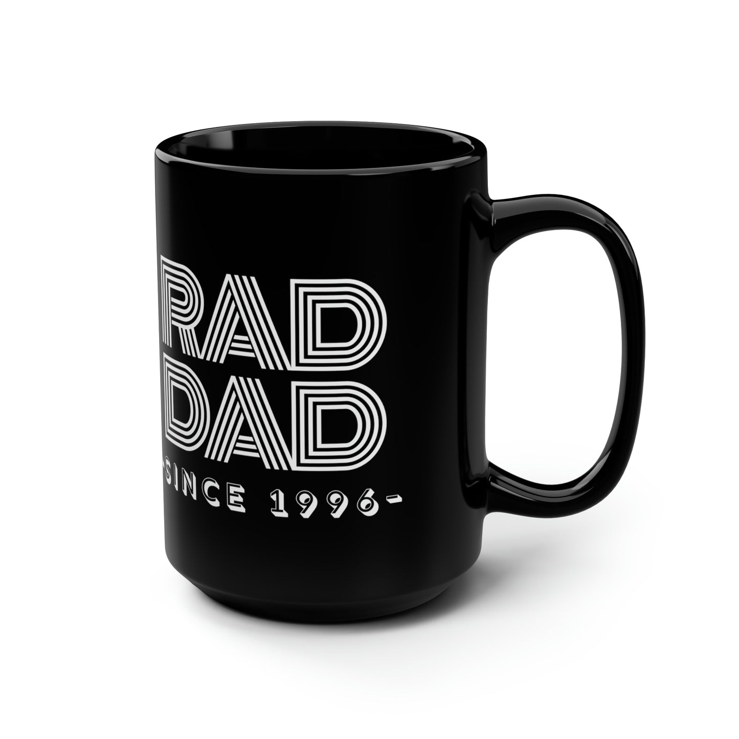 Customizable Rad Dad Black Mug, 15oz Dad Mug, Father's Day Gift, Rad Dad Coffee Mug, Rad Dad Gift, Dad Date Mug Gift