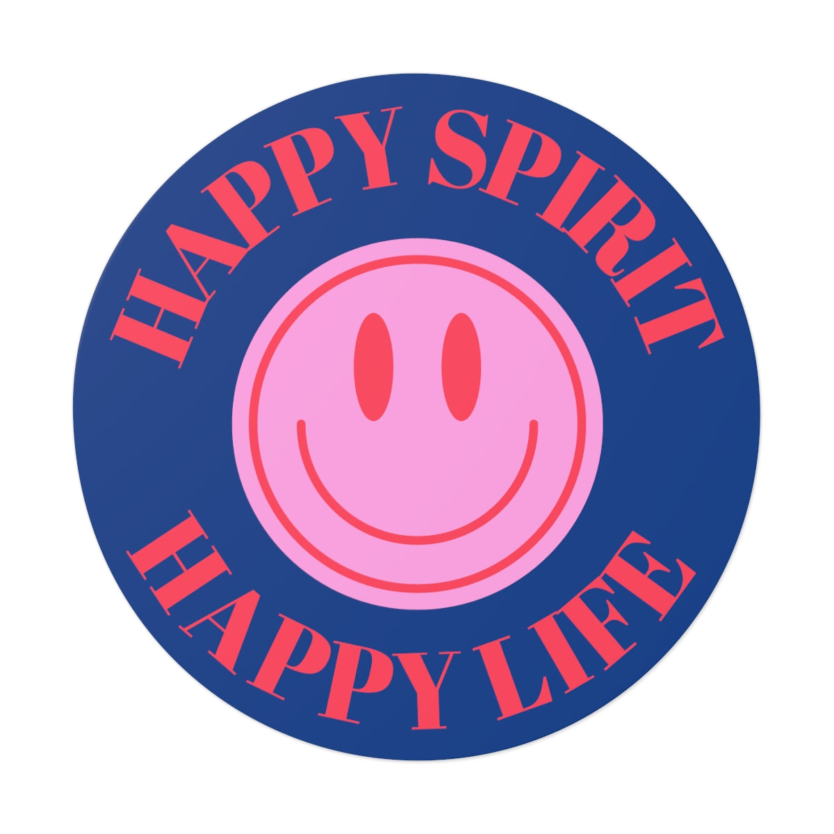 Happy Spirit Happy Life Round Vinyl Stickers, UV Smiley Stickers, Smile Sticker, Tumblr Retro Smile, VSCO Girl, Computer, Skateboard