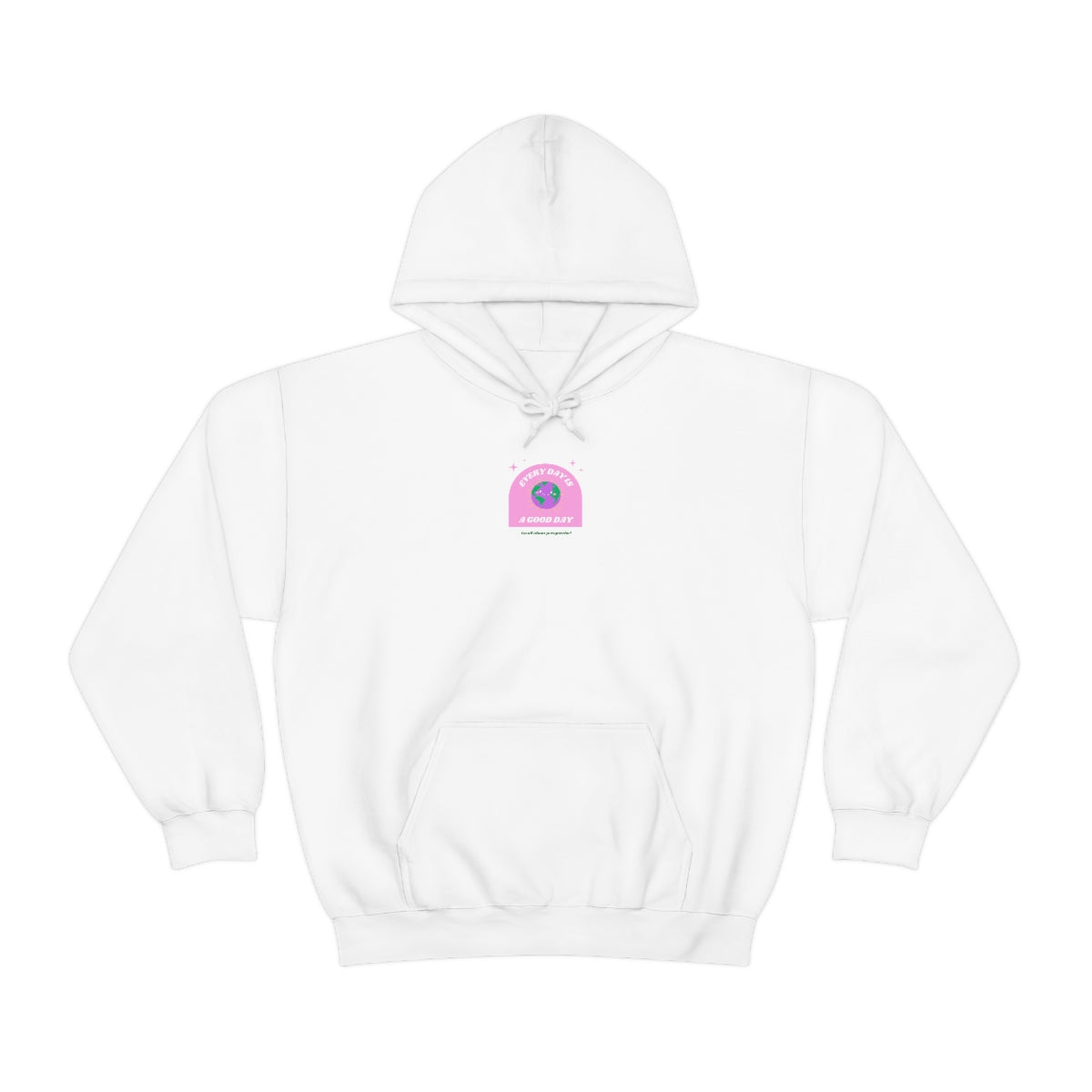 Retro Every Day is a Good Day, Its All About Perspective Earth Pink Purple Back Graphic Hoodie, VSCO Girl Oversized Trendy Tumblr Sweatshirt