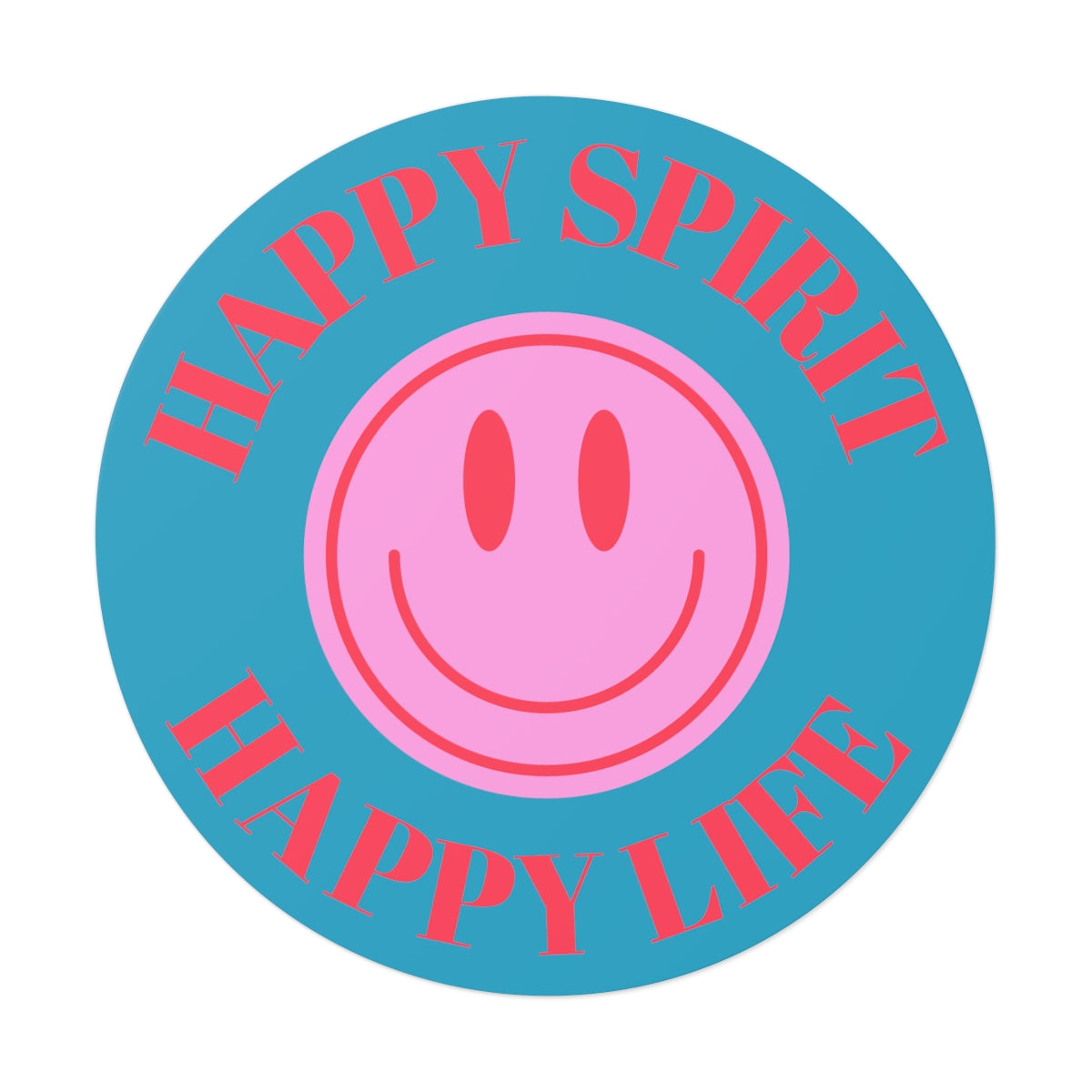 Happy Spirit Happy Life Round Vinyl Stickers, UV Smiley Stickers, Smile Sticker, Tumblr Retro Smile, VSCO Girl, Computer, Skateboard