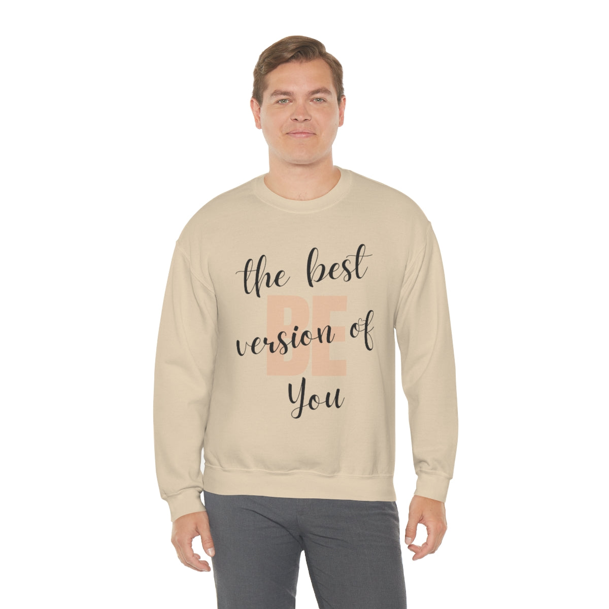 Be the Best Version of You Unisex Crewneck Sweatshirt, Positive Mindset Gift, Inspirational Top, Mental Wellness Crew , Motivational