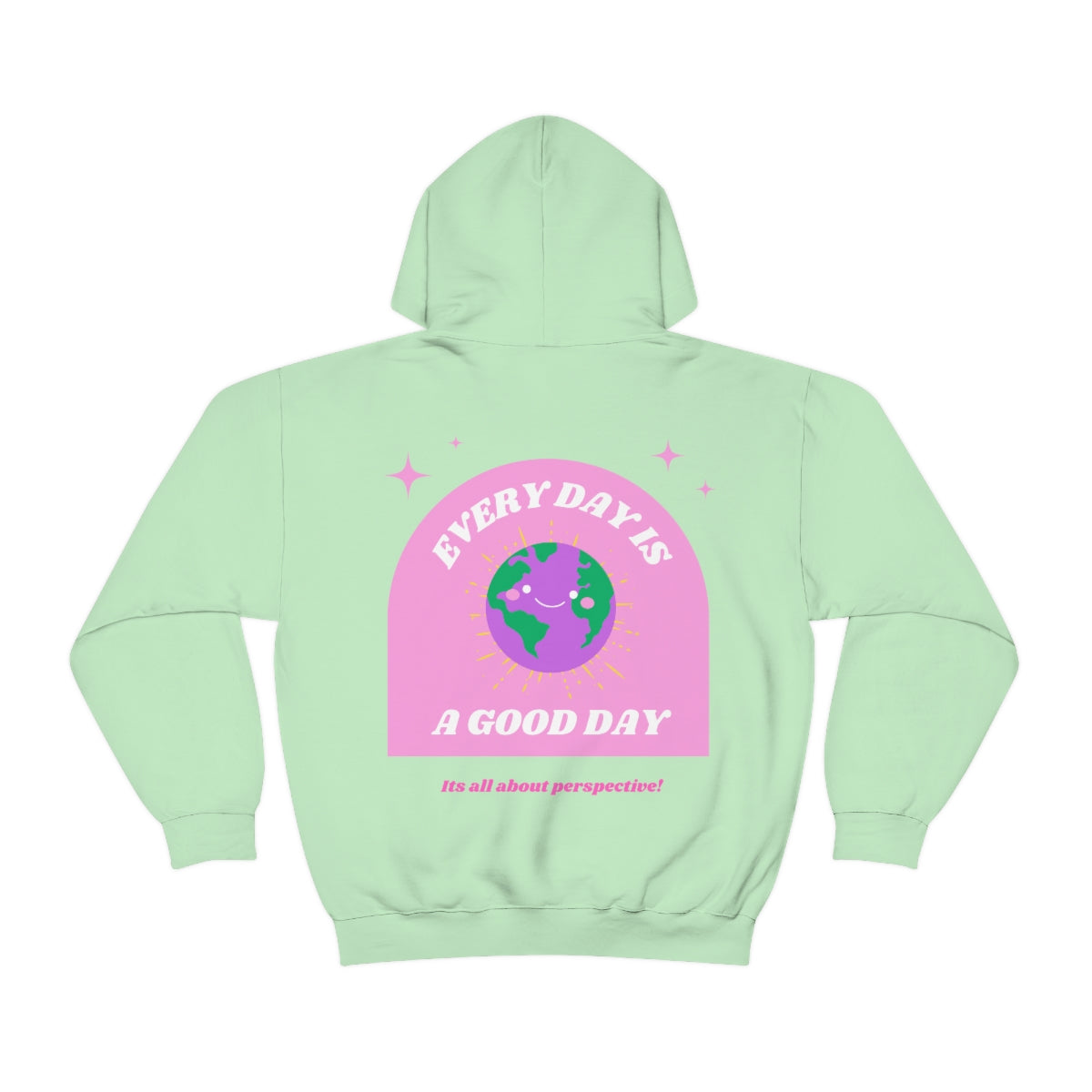 Retro Every Day is a Good Day, Its All About Perspective Earth Pink Purple Back Graphic Hoodie, VSCO Girl Oversized Trendy Tumblr Sweatshirt