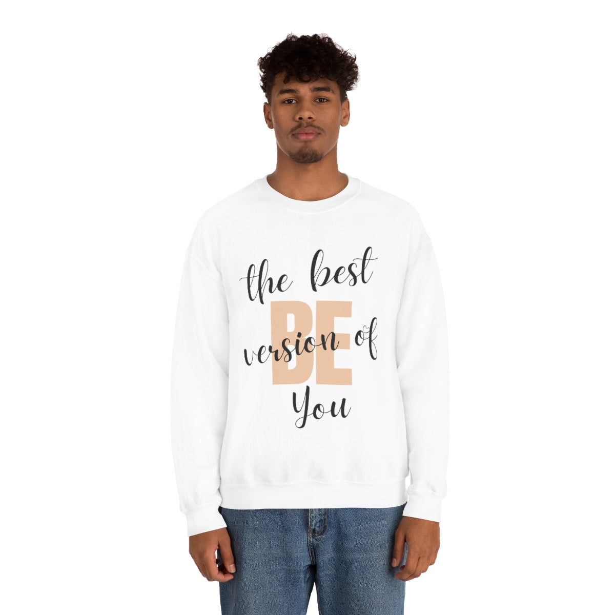 Be the Best Version of You Unisex Crewneck Sweatshirt, Positive Mindset Gift, Inspirational Top, Mental Wellness Crew , Motivational