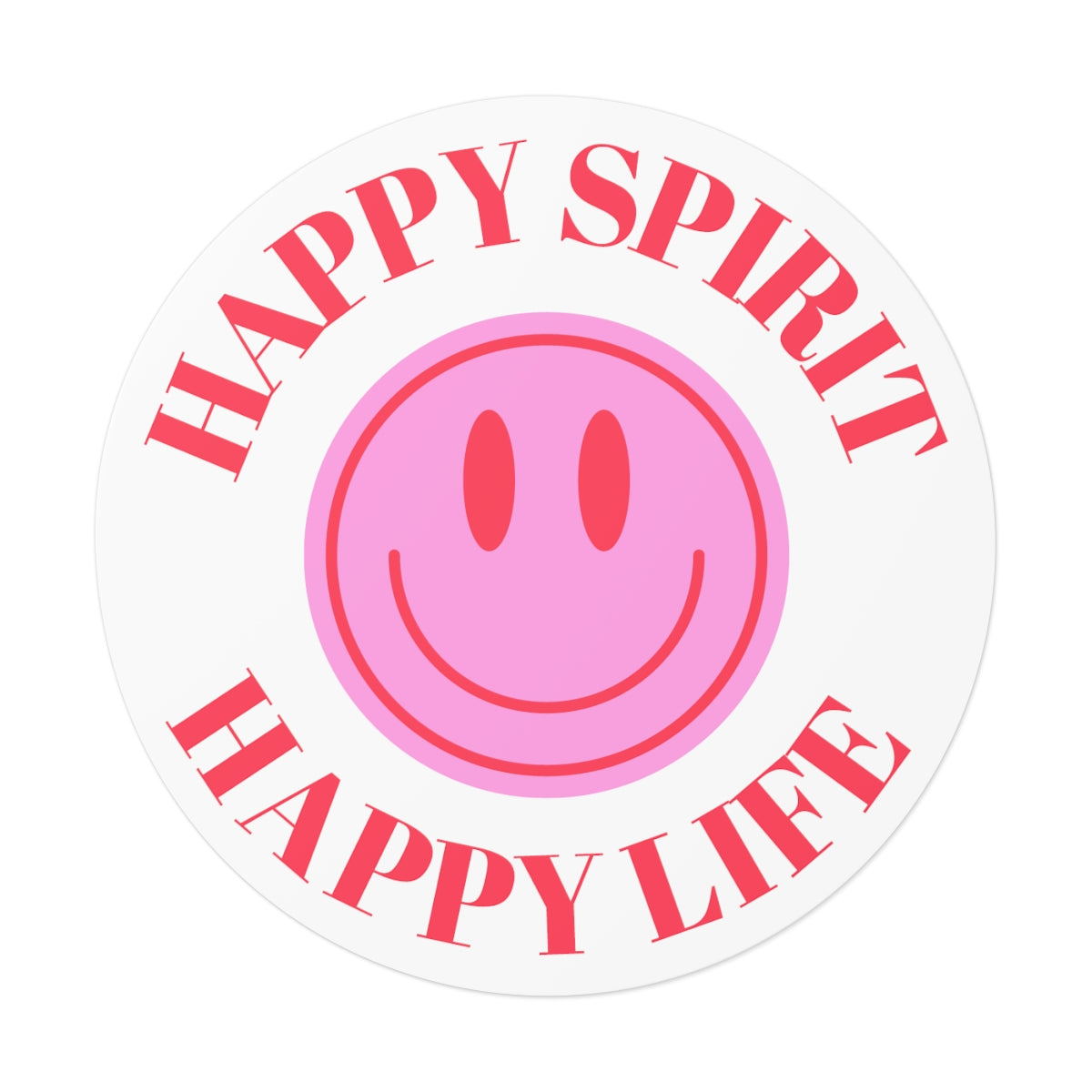 Happy Spirit Happy Life Round Vinyl Stickers, UV Smiley Stickers, Smile Sticker, Tumblr Retro Smile, VSCO Girl, Computer, Skateboard