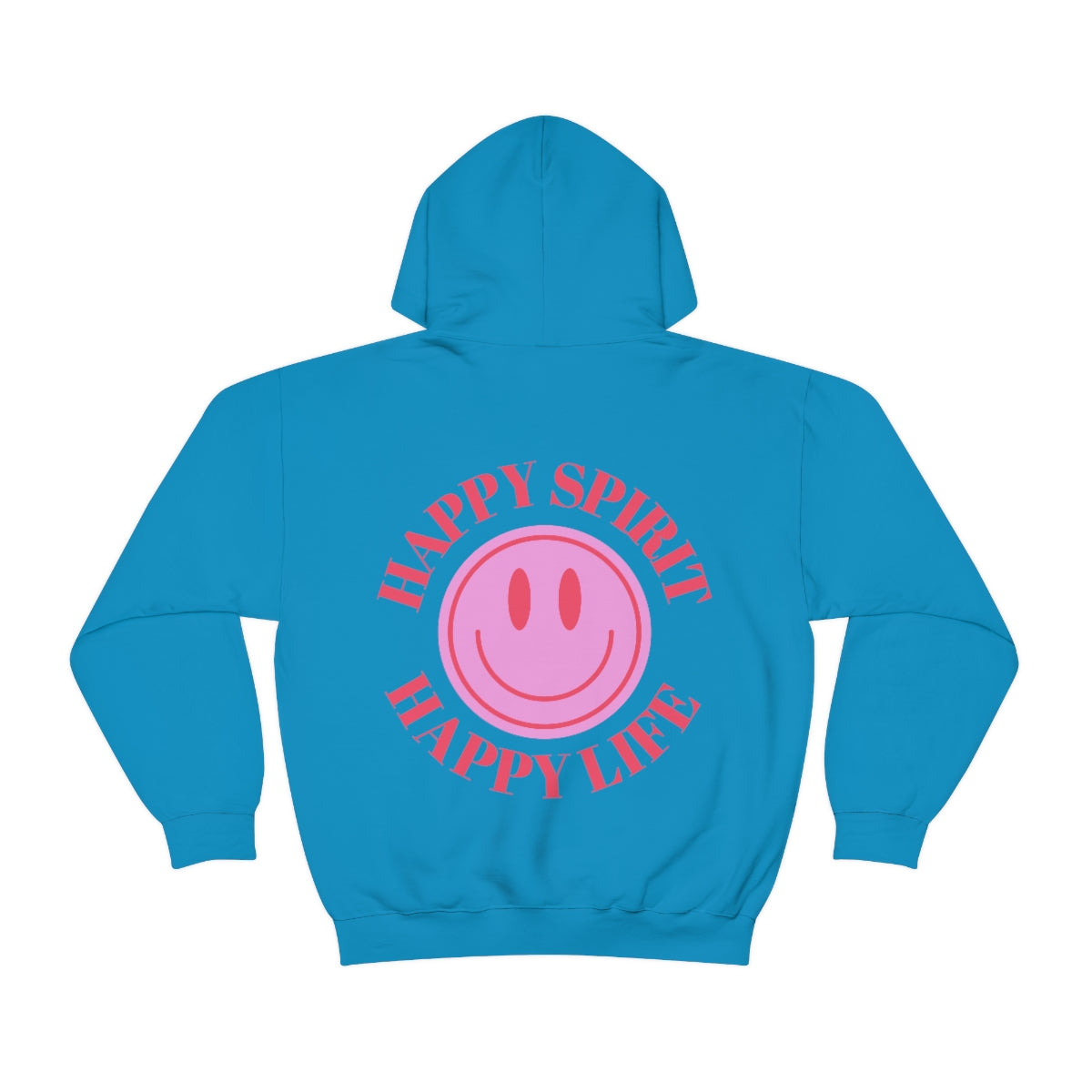 Happy Spirit Happy Life Sweatshirt, Gildan 18500 Hoodie, Oversized Hoodie, Back Print Trendy Sweatshirt, Beach Cover Up, Lake Cover Up