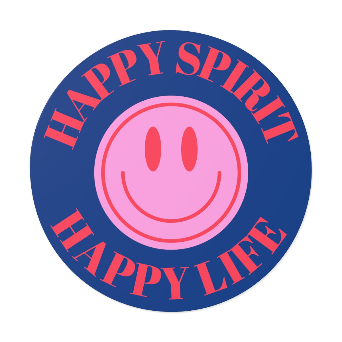 Happy Spirit Happy Life Round Vinyl Stickers, UV Smiley Stickers, Smile Sticker, Tumblr Retro Smile, VSCO Girl, Computer, Skateboard