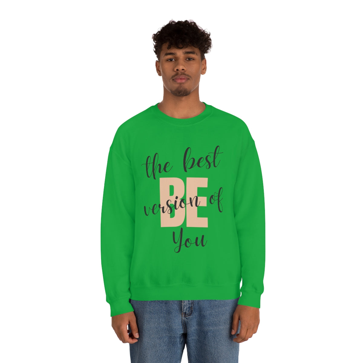 Be the Best Version of You Unisex Crewneck Sweatshirt, Positive Mindset Gift, Inspirational Top, Mental Wellness Crew , Motivational