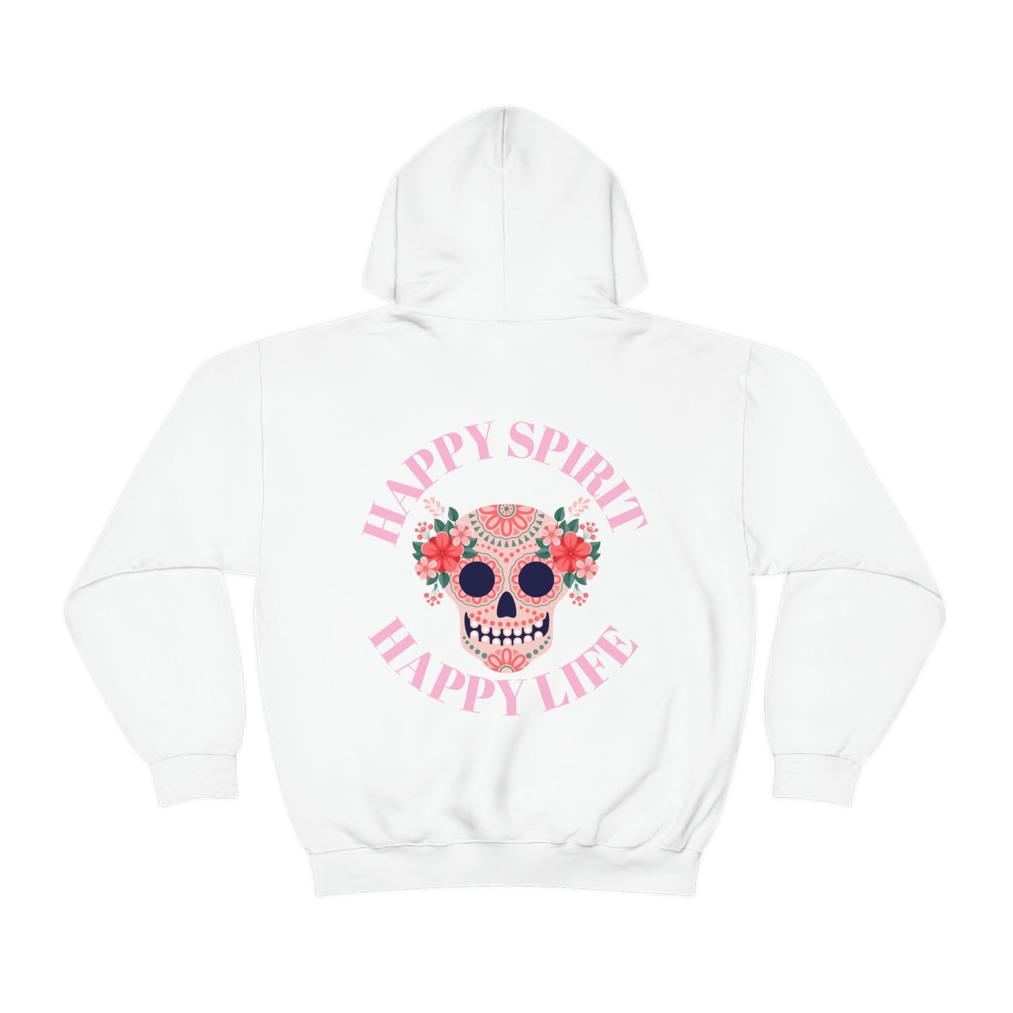 Dia De Los Muertos Hoodie Sweatshirt, Day of the Dead Gift, Happy Spirit Happy Life, Honoring the Dead Aesthetic Candy Skull, Sugar Skull