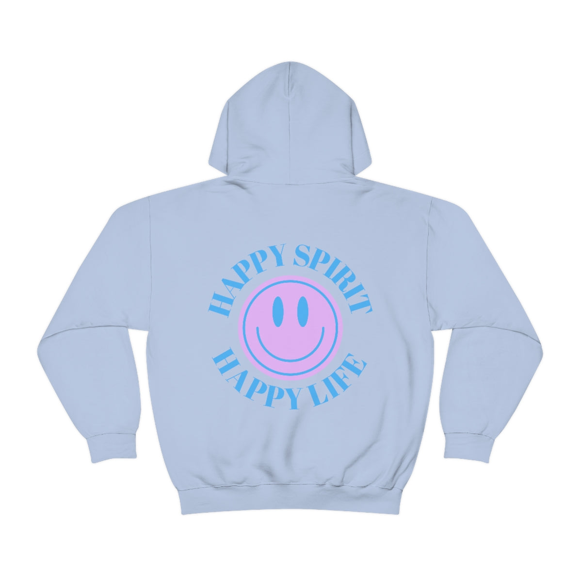 Happy Spirit Happy Life Sweatshirt, Gildan 18500 Hoodie, Oversized Hoodie, Back Print Trendy Sweatshirt, Beach Cover Up, Lake Cover Up