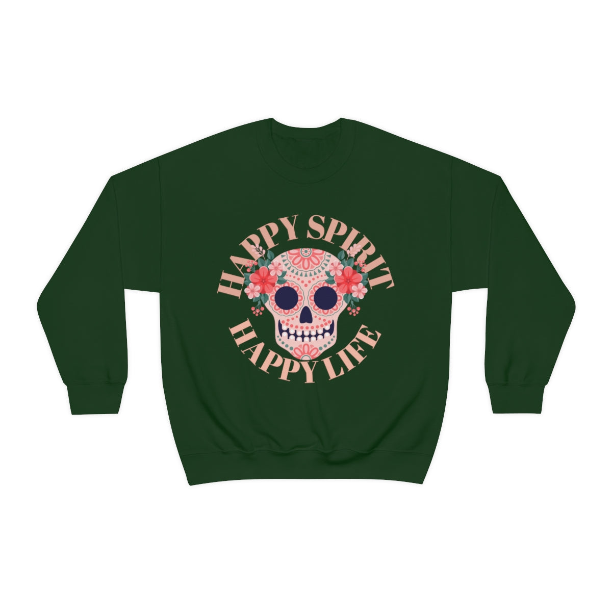 Dia De Los Muertos Crewneck Sweatshirt, Day of the Dead Gift, Happy Spirit Happy Life, Honoring the Dead Aesthetic Candy Skull, Sugar Skull