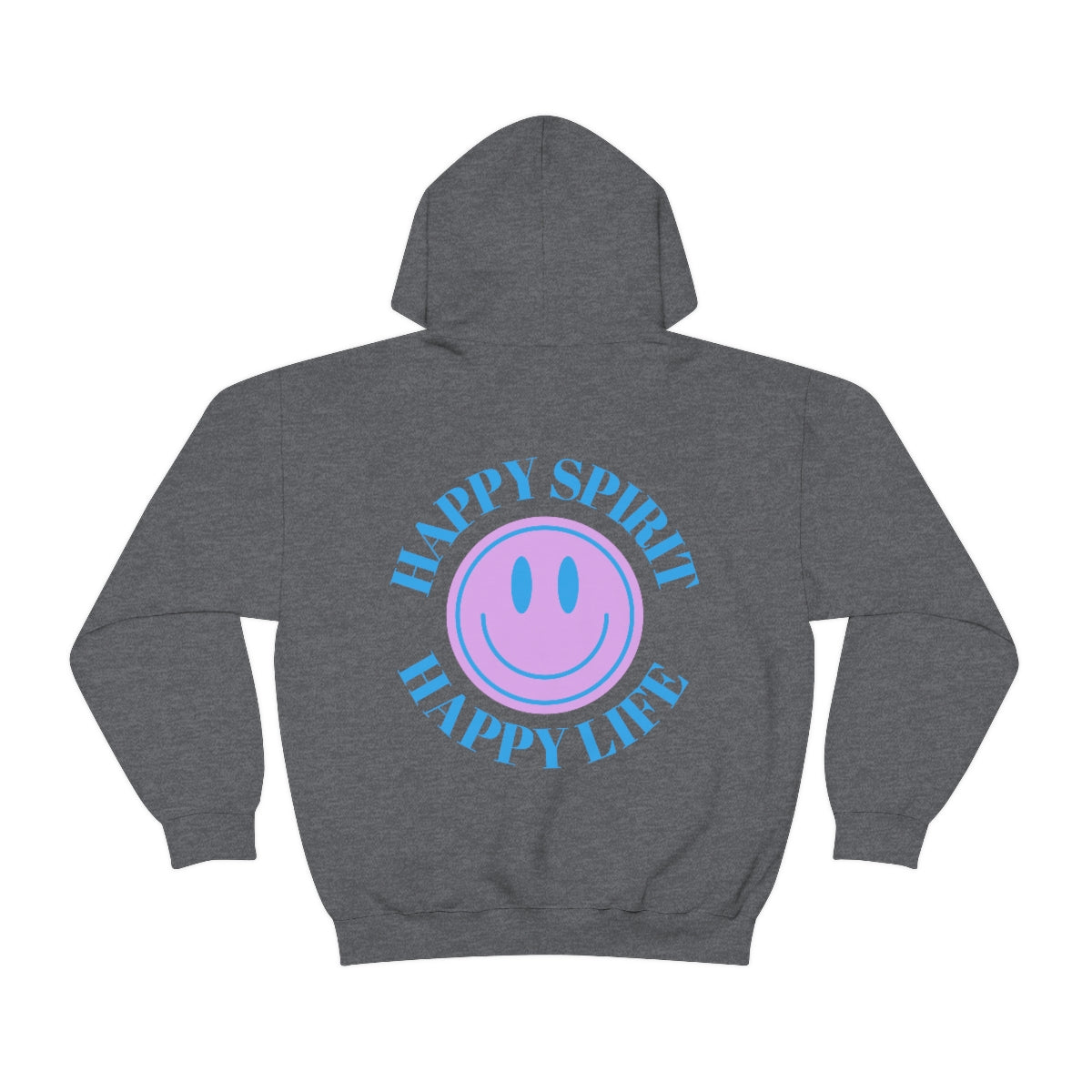 Happy Spirit Happy Life Sweatshirt, Gildan 18500 Hoodie, Oversized Hoodie, Back Print Trendy Sweatshirt, Beach Cover Up, Lake Cover Up