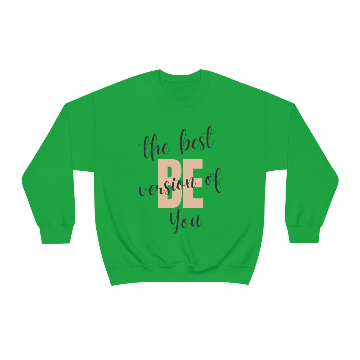 Be the Best Version of You Unisex Crewneck Sweatshirt, Positive Mindset Gift, Inspirational Top, Mental Wellness Crew , Motivational