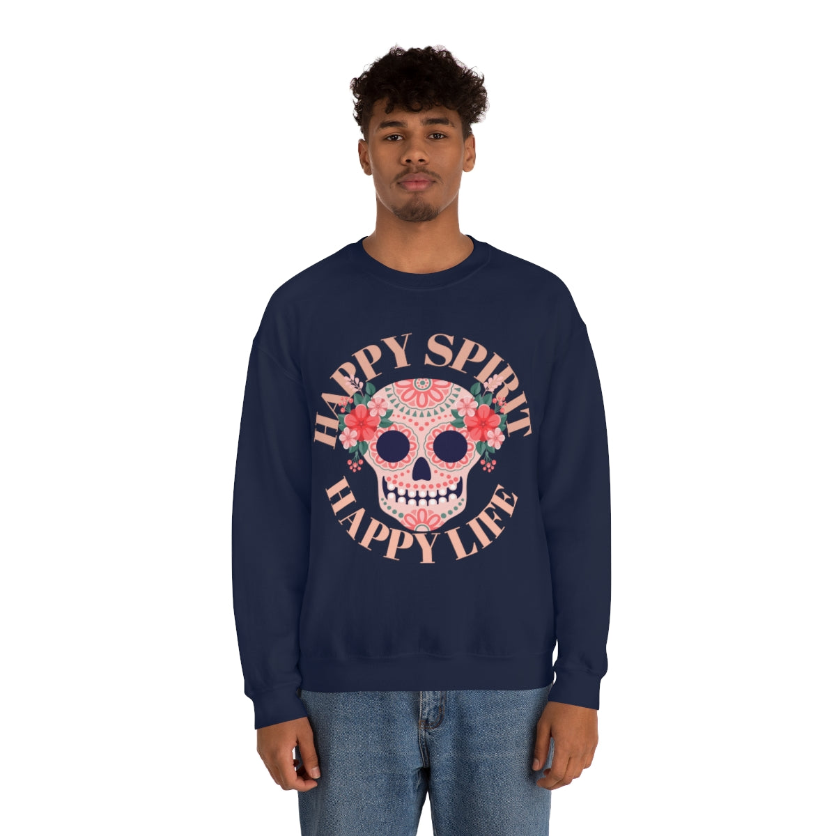 Dia De Los Muertos Crewneck Sweatshirt, Day of the Dead Gift, Happy Spirit Happy Life, Honoring the Dead Aesthetic Candy Skull, Sugar Skull