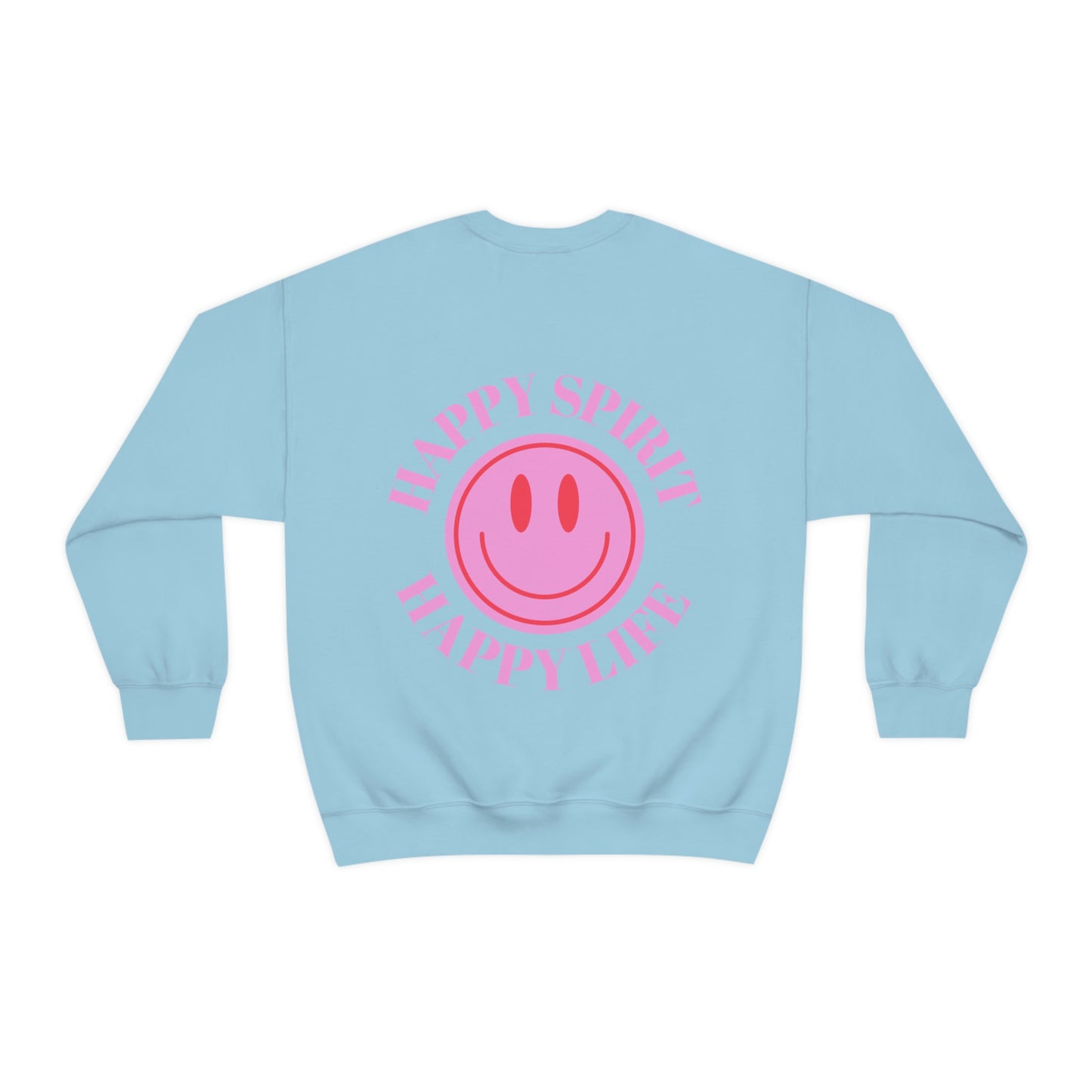 Happy Spirit Happy Life Sweatshirt, Gildan VSCO Girl Crewneck, Oversized Tumblr Front Back Print Smile Happy Mind Trendy Loungewear