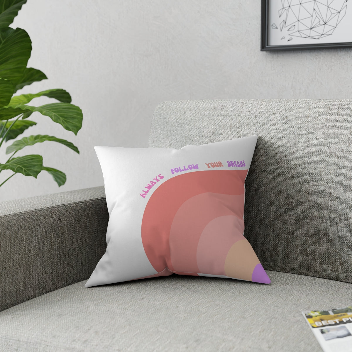 Rainbow Broadcloth Pillow, Always Follow Your Dreams Pillow, Pink Peach Nude Purple Pillow, Couch Throw Pillow, Positivity Pillow