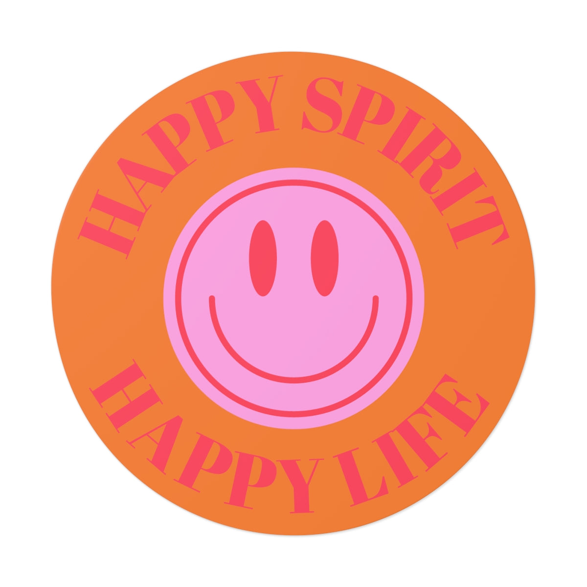 Happy Spirit Happy Life Round Vinyl Stickers, UV Smiley Stickers, Smile Sticker, Tumblr Retro Smile, VSCO Girl, Computer, Skateboard