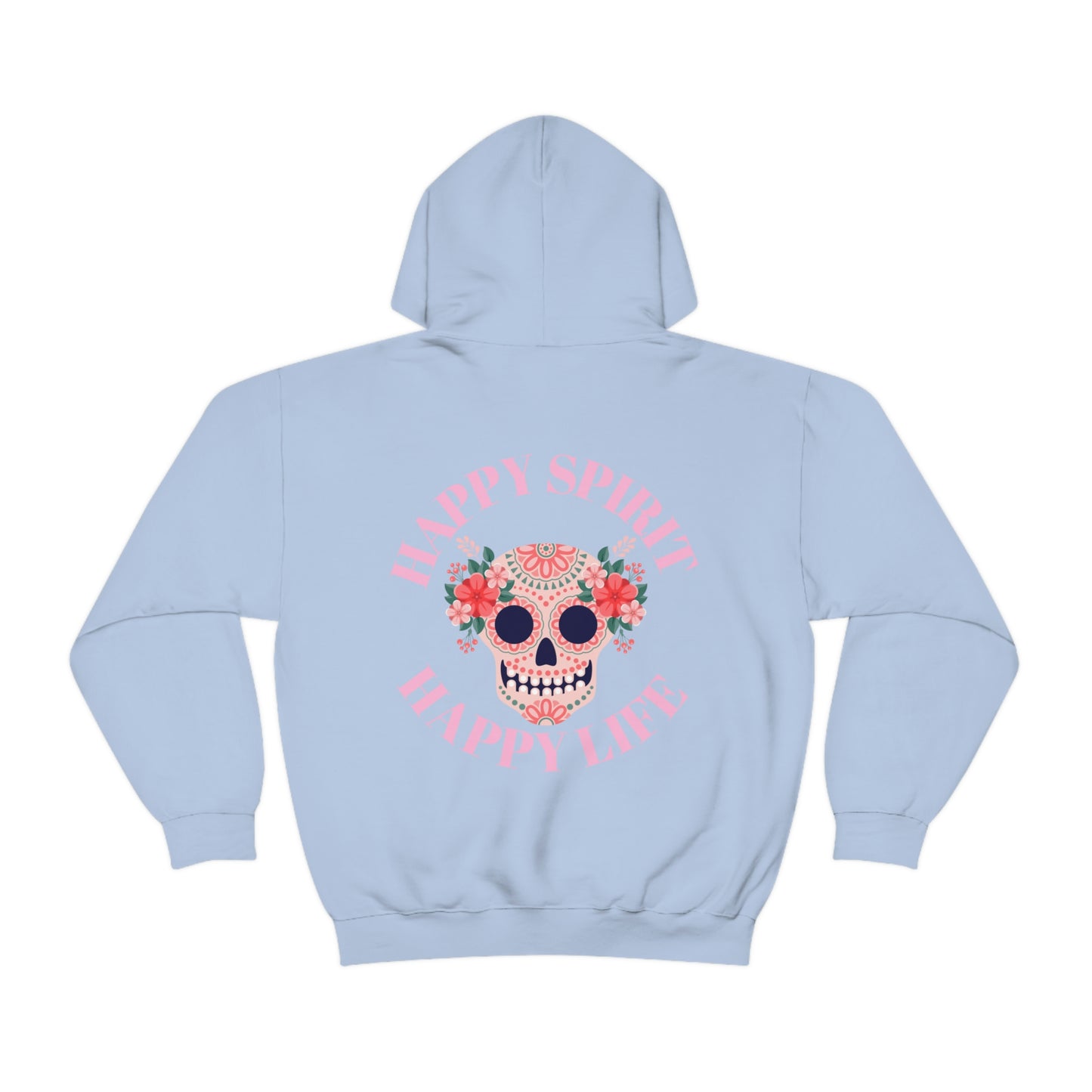 Dia De Los Muertos Hoodie Sweatshirt, Day of the Dead Gift, Happy Spirit Happy Life, Honoring the Dead Aesthetic Candy Skull, Sugar Skull