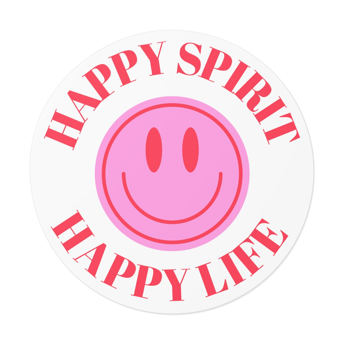 Happy Spirit Happy Life Round Vinyl Stickers, UV Smiley Stickers, Smile Sticker, Tumblr Retro Smile, VSCO Girl, Computer, Skateboard