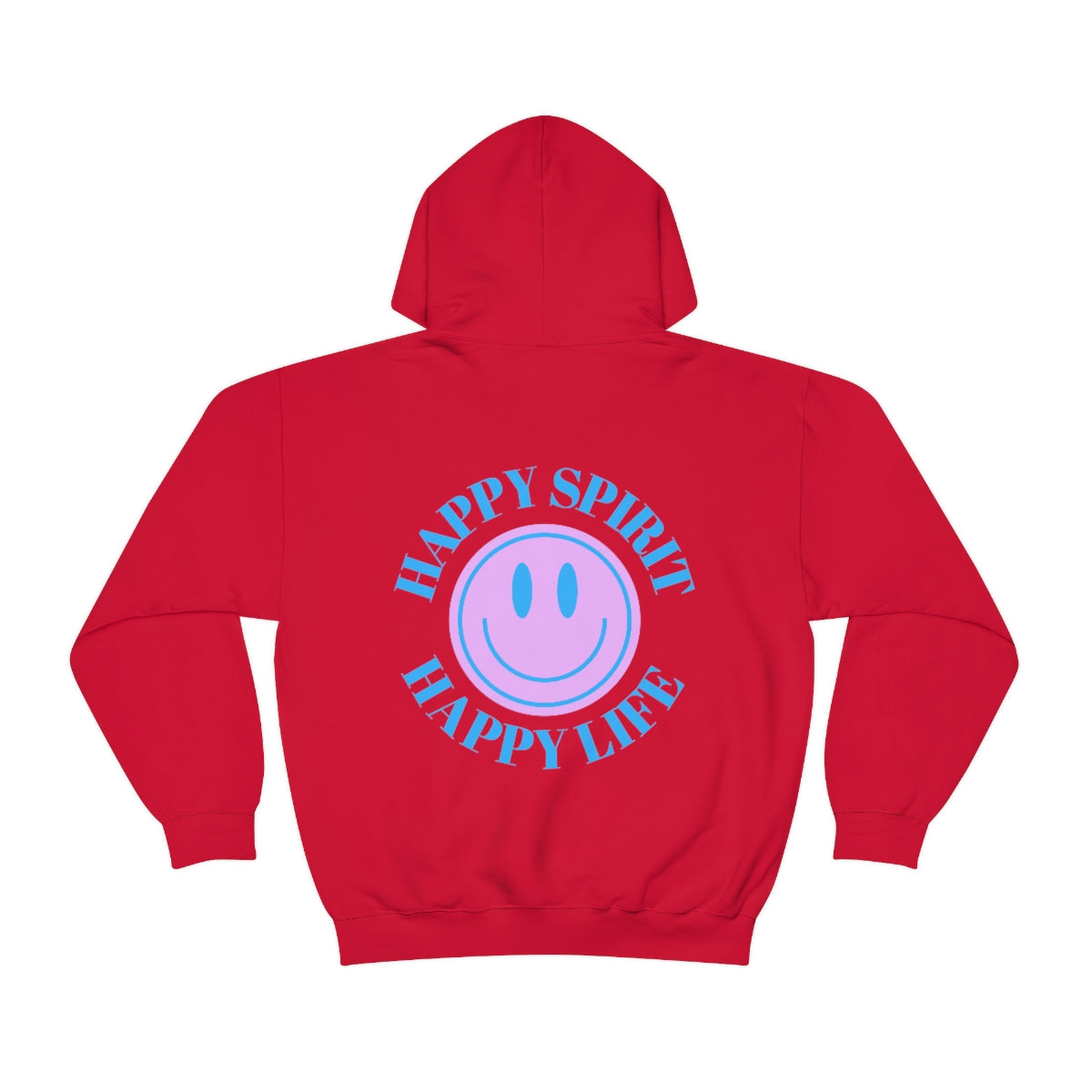 Happy Spirit Happy Life Sweatshirt, Gildan 18500 Hoodie, Oversized Hoodie, Back Print Trendy Sweatshirt, Beach Cover Up, Lake Cover Up