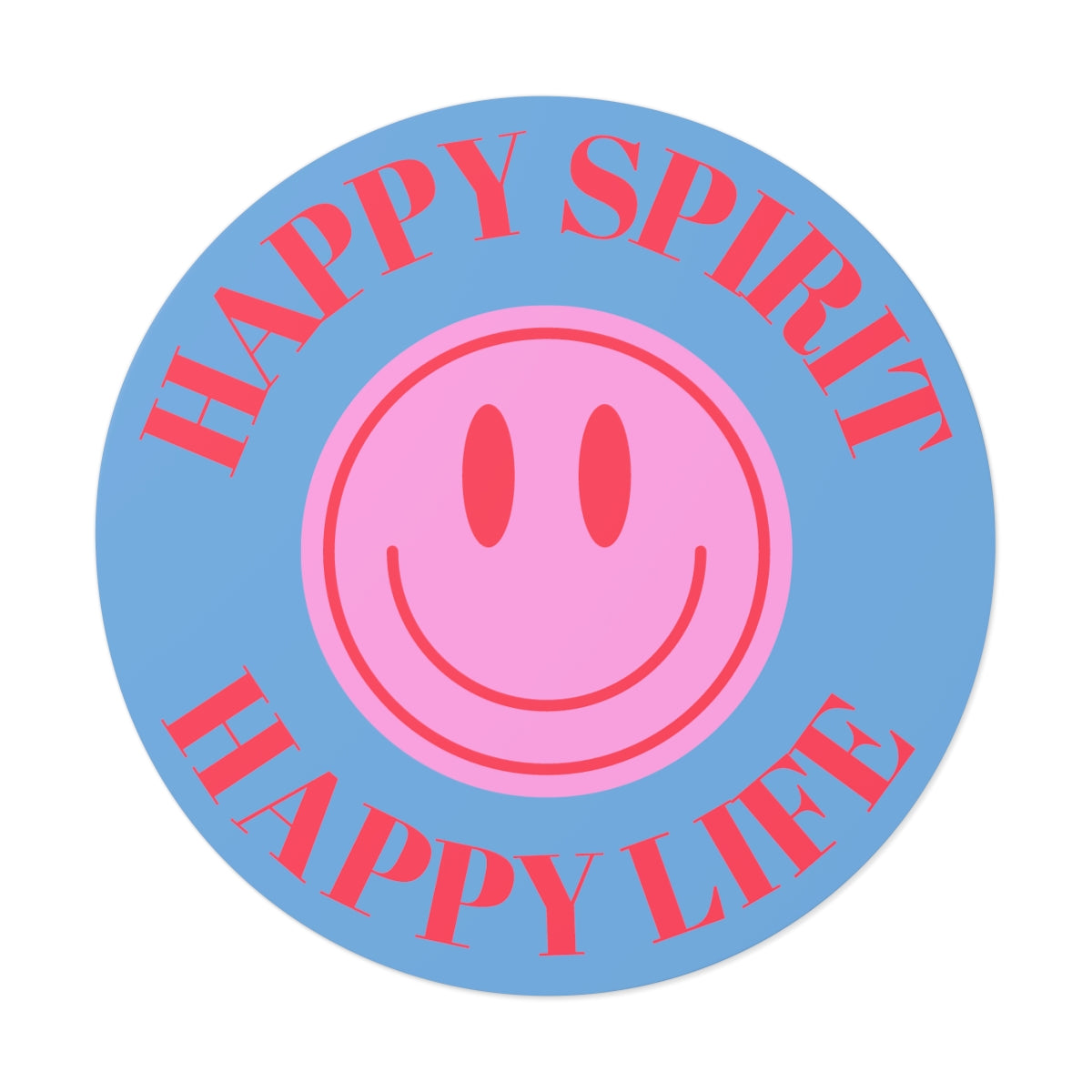 Happy Spirit Happy Life Round Vinyl Stickers, UV Smiley Stickers, Smile Sticker, Tumblr Retro Smile, VSCO Girl, Computer, Skateboard, Bumper