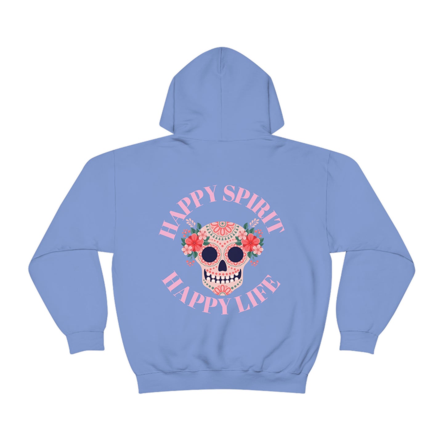 Dia De Los Muertos Hoodie Sweatshirt, Day of the Dead Gift, Happy Spirit Happy Life, Honoring the Dead Aesthetic Candy Skull, Sugar Skull