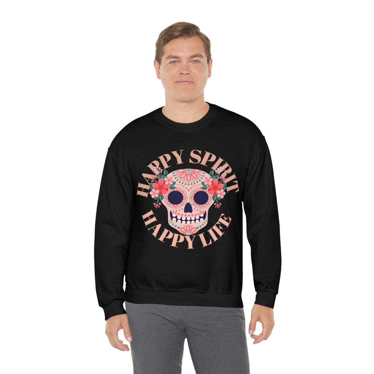 Dia De Los Muertos Crewneck Sweatshirt, Day of the Dead Gift, Happy Spirit Happy Life, Honoring the Dead Aesthetic Candy Skull, Sugar Skull