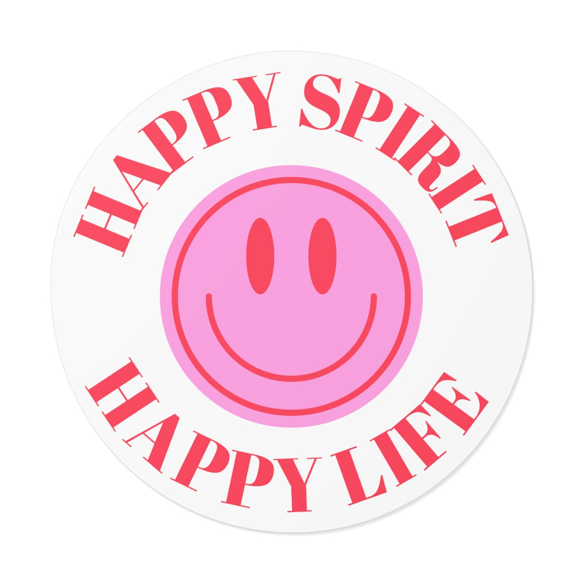 Happy Spirit Happy Life Round Vinyl Stickers, UV Smiley Stickers, Smile Sticker, Tumblr Retro Smile, VSCO Girl, Computer, Skateboard