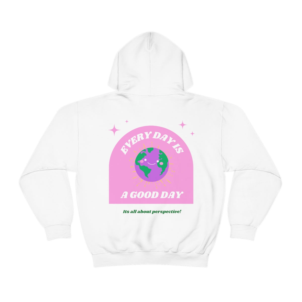 Retro Every Day is a Good Day, Its All About Perspective Earth Pink Purple Back Graphic Hoodie, VSCO Girl Oversized Trendy Tumblr Sweatshirt