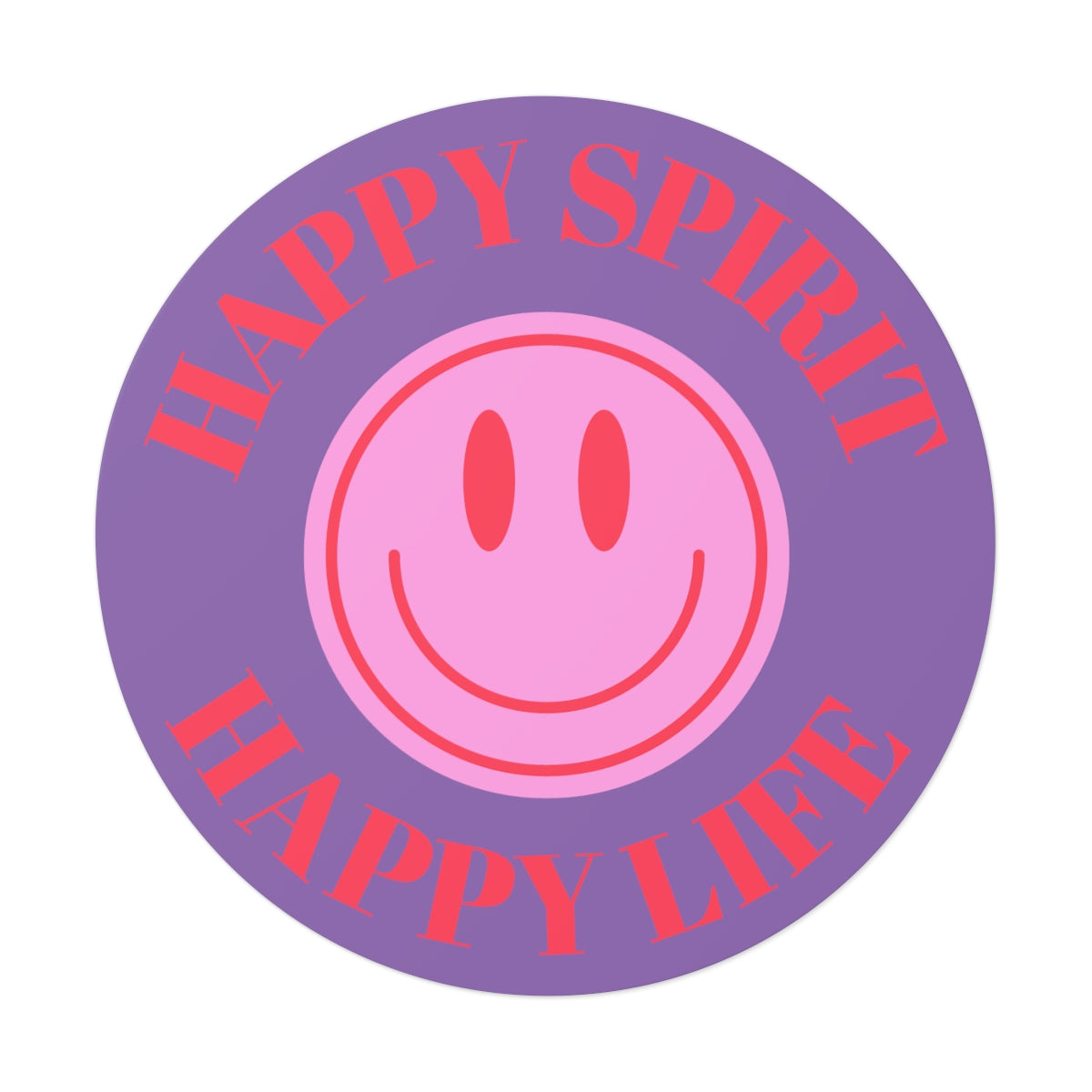 Happy Spirit Happy Life Round Vinyl Stickers, UV Smiley Stickers, Smile Sticker, Tumblr Retro Smile, VSCO Girl, Computer, Skateboard