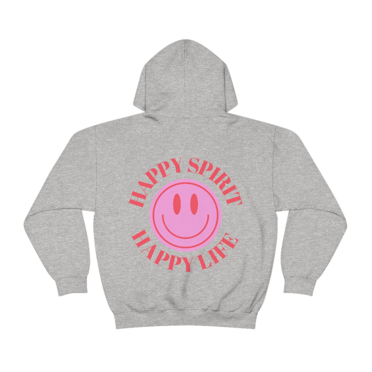 Happy Spirit Happy Life Sweatshirt, Gildan 18500 Hoodie, Oversized Hoodie, Back Print Trendy Sweatshirt, Beach Cover Up, Lake Cover Up