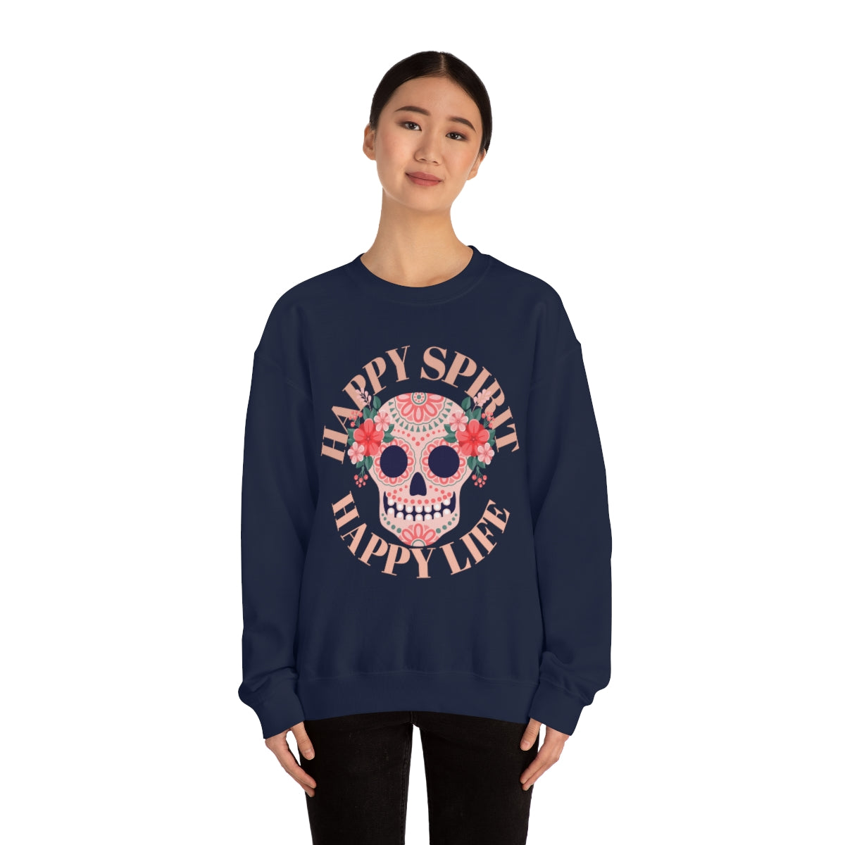 Dia De Los Muertos Crewneck Sweatshirt, Day of the Dead Gift, Happy Spirit Happy Life, Honoring the Dead Aesthetic Candy Skull, Sugar Skull