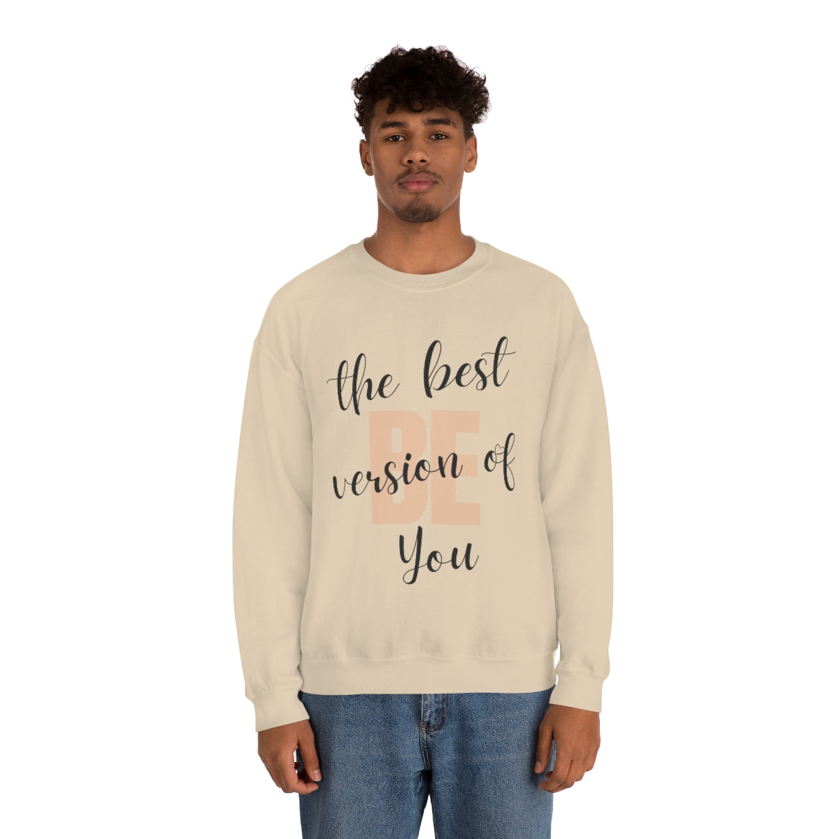 Be the Best Version of You Unisex Crewneck Sweatshirt, Positive Mindset Gift, Inspirational Top, Mental Wellness Crew , Motivational