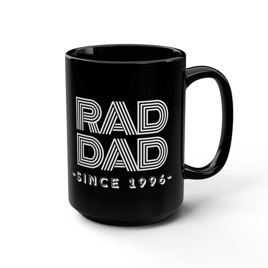 Customizable Rad Dad Black Mug, 15oz Dad Mug, Father's Day Gift, Rad Dad Coffee Mug, Rad Dad Gift, Dad Date Mug Gift