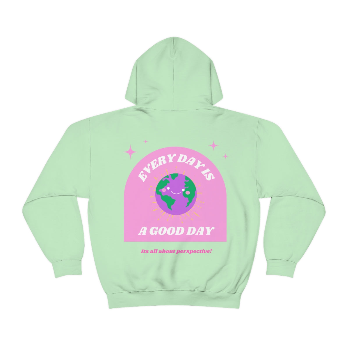 Retro Every Day is a Good Day, Its All About Perspective Earth Pink Purple Back Graphic Hoodie, VSCO Girl Oversized Trendy Tumblr Sweatshirt