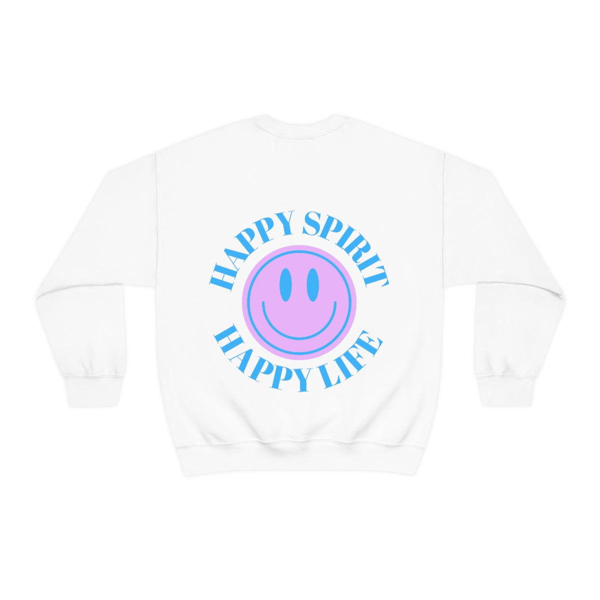 Happy Spirit Happy Life Sweatshirt, Gildan VSCO Girl Crewneck, Oversized Tumblr Front Back Print Smile Happy Mind Trendy Beach Lake Cover Up