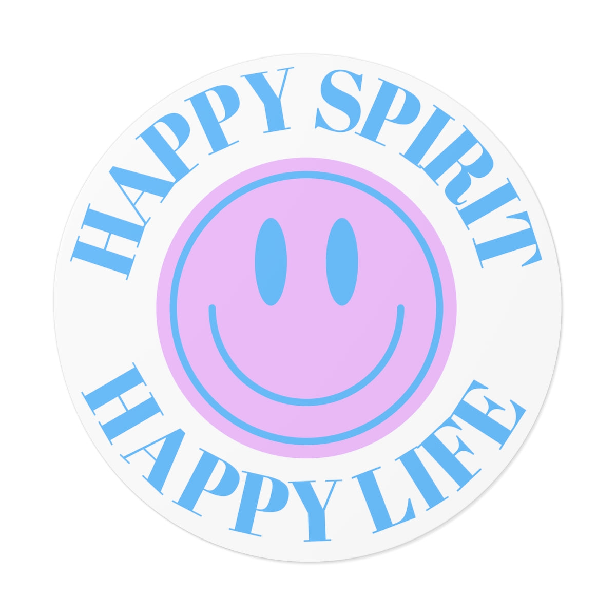 Happy Spirit Happy Life Round Vinyl Stickers, UV Smiley Stickers, Smile Sticker, Tumblr Retro Smile, VSCO Girl, Computer, Skateboard, Bumper