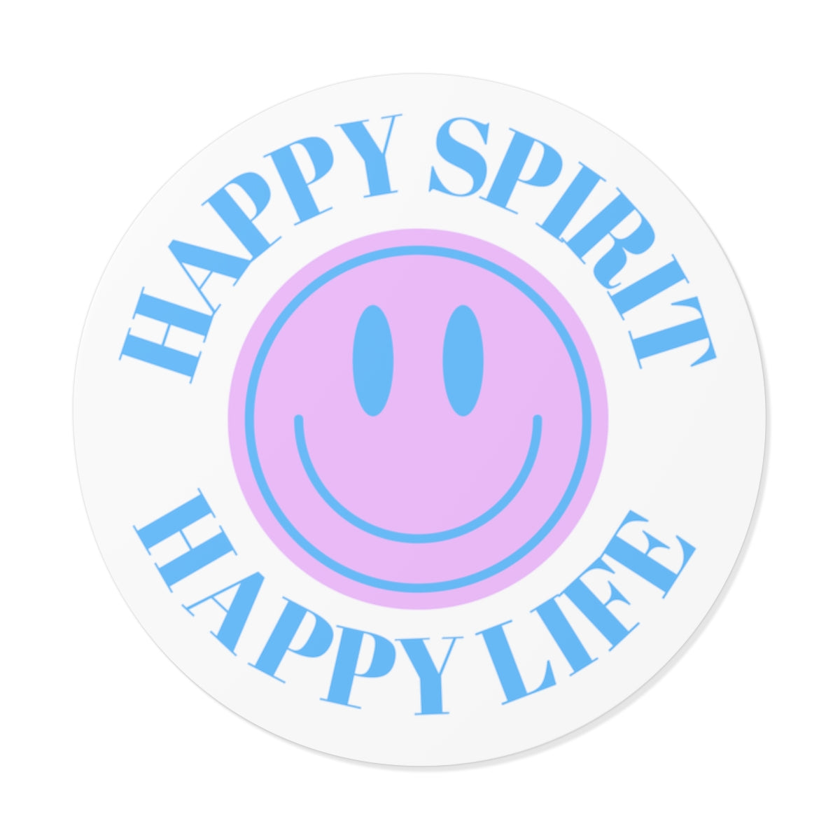 Happy Spirit Happy Life Round Vinyl Stickers, UV Smiley Stickers, Smile Sticker, Tumblr Retro Smile, VSCO Girl, Computer, Skateboard, Bumper