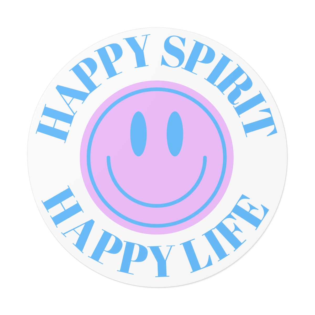 Happy Spirit Happy Life Round Vinyl Stickers, UV Smiley Stickers, Smile Sticker, Tumblr Retro Smile, VSCO Girl, Computer, Skateboard, Bumper